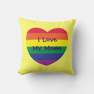 I Love My Moms Throw Pillow