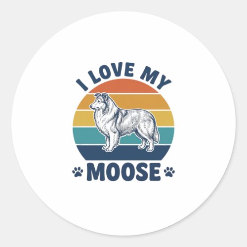 I Love My Moose Dog Retro Engraving Design_1 Classic Round Sticker