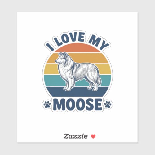 I Love My Moose Dog Retro Engraving Design_1 Sticker