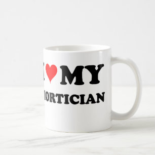 I Love My Mortician Coffee Mug