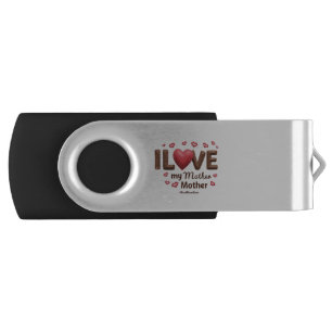I Love My Mother  Flash Drive