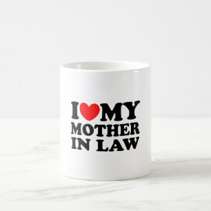 I Love My Mother In Law Coffee Mug