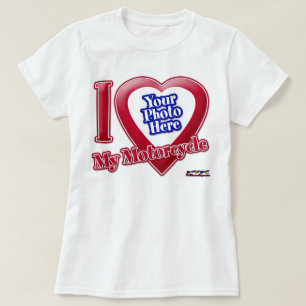 I Love My Motorcycle - Photo T-Shirt