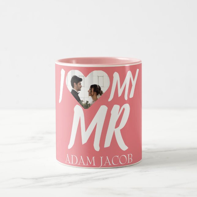 I LOVE MY MR, COUPLE PHOTO CUSTOMIZE Two-Tone COFFEE MUG (Center)