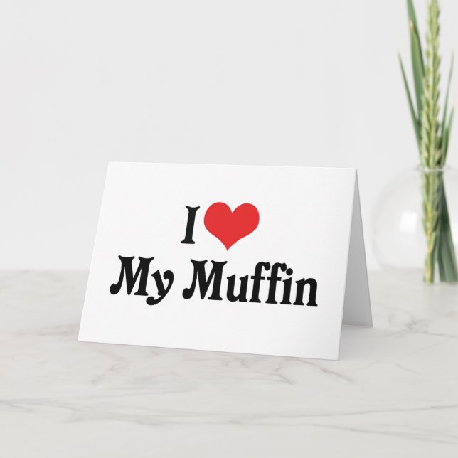 I Love My Muffin Card (Front)