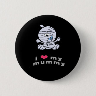 I love my mummy pinback button