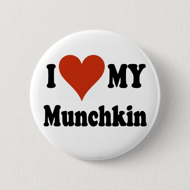I Love My Munchkin Merchandise Button (Front)