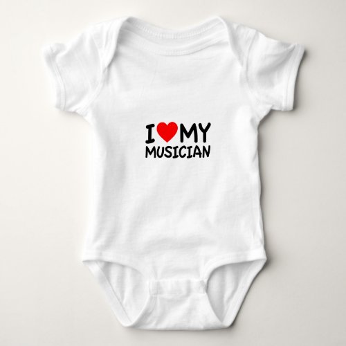 I love my musician baby bodysuit