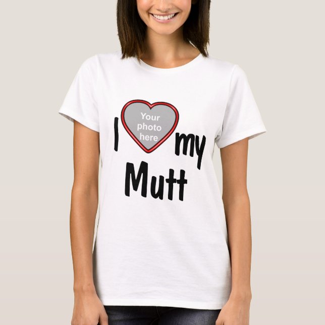 I Love My Mutt - Your Dog's Photo Red Heart T-Shirt (Front)