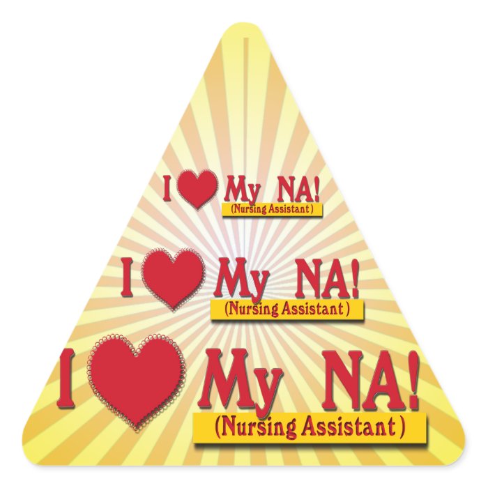 I LOVE MY NA  VALENTINE  NURSE ASSISTANT STICKER