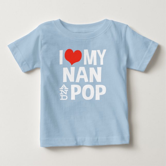 I Love My Nan and Pop Baby T-Shirt (Front)