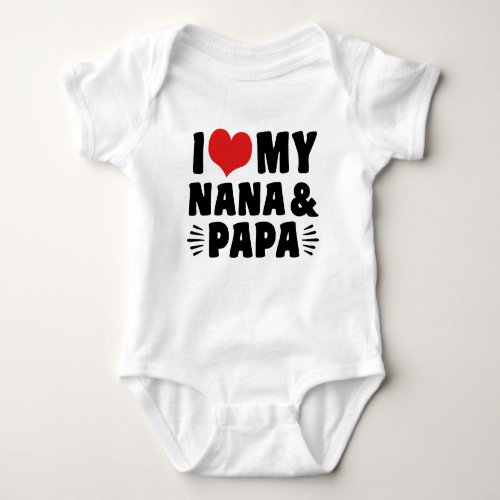 I Love My Nana And Papa Baby Bodysuit