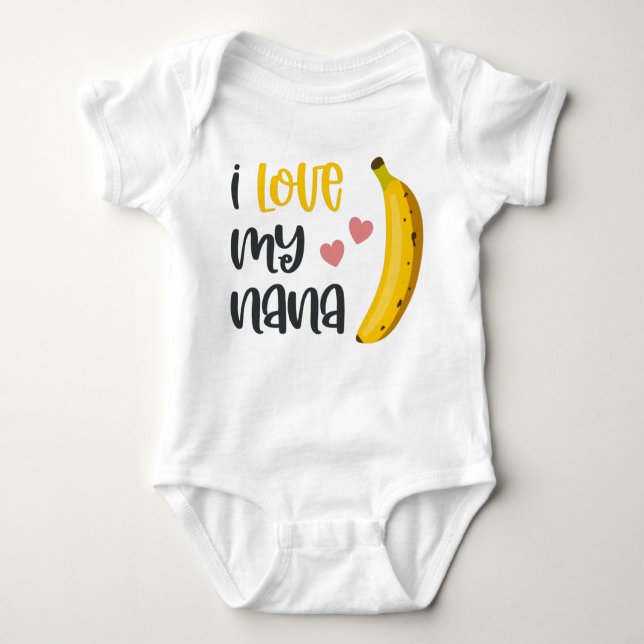 I Love My Nana Baby Bodysuit (Front)