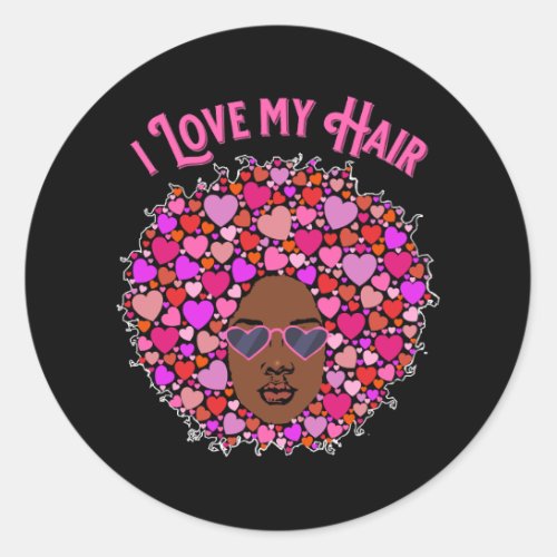I Love My Natural Hair Afro Kinky Valentineâs Day Classic Round Sticker