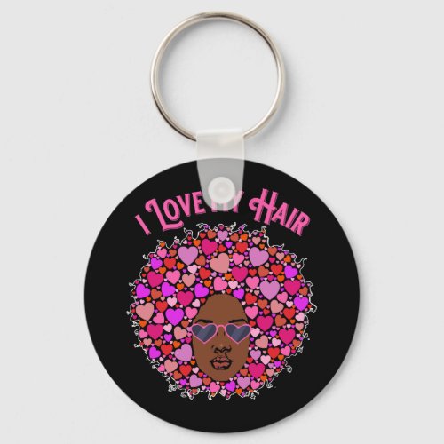 I Love My Natural Hair Afro Kinky Valentineâs Day Keychain