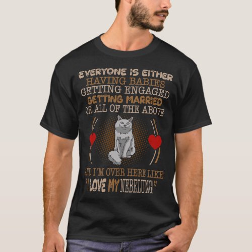 I Love My Nebelung Pet Lovers Gift T_Shirt