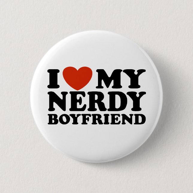I Love My Nerdy Boyfriend Pinback Button (Front)