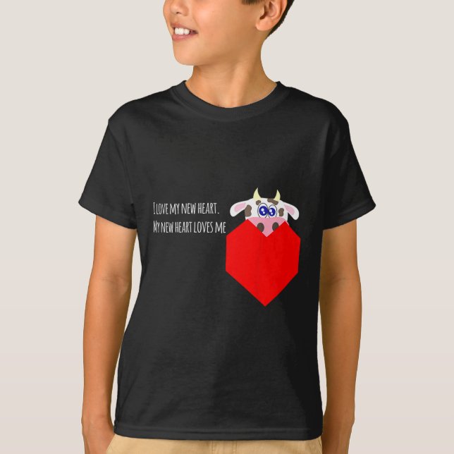 I Love My New Cow Valve Heart Patient  T-Shirt (Front)