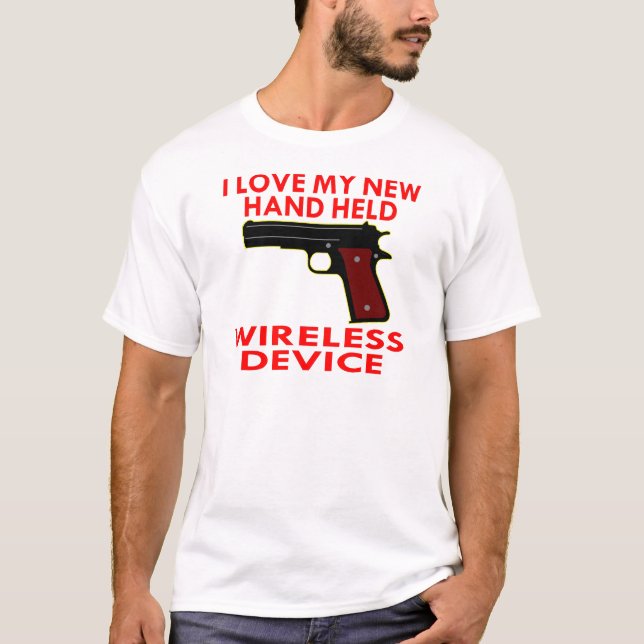 I Love My New Hand Held Wireless Device T-Shirt (Front)
