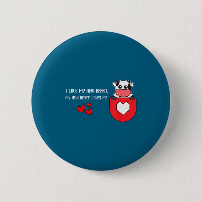 I Love My New Heart Loves Me Heart Health Cardiacs Button (Front)