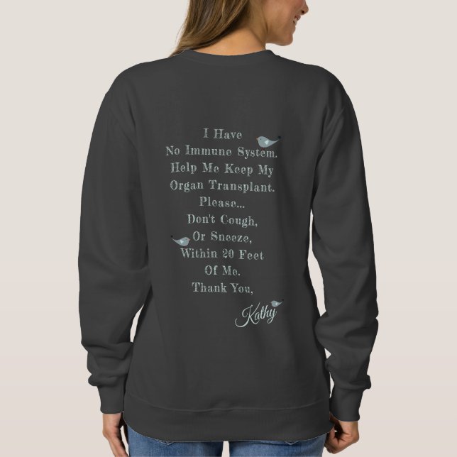 I Love My New Organ Transplant Dark Gray Sweatshirt (Back)