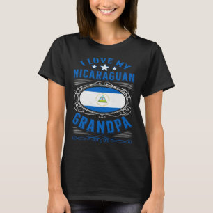 I love my Nicaraguan grandpa T-Shirt