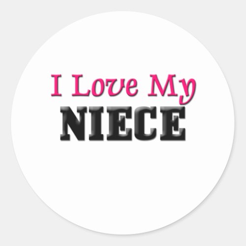 I Love My Niece Classic Round Sticker