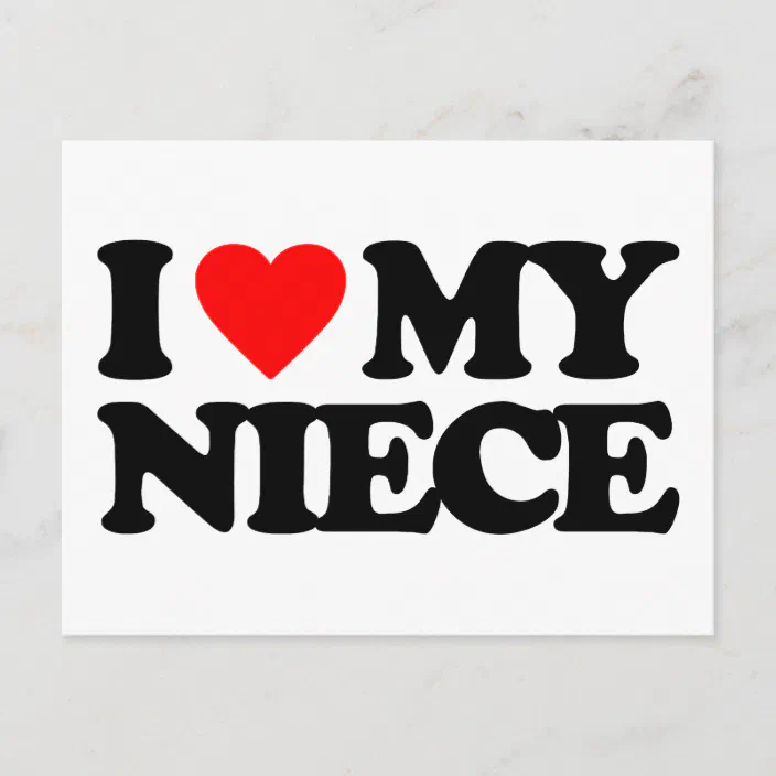 I Love My Niece Images I Love My Niece Postcard | Zazzle.com