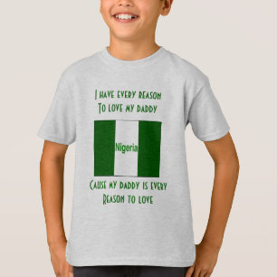 I love my nigerian dad T-Shirt