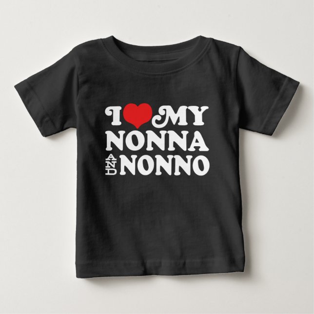 I Love My Nonna and Nonno Baby T-Shirt (Front)