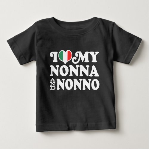 I Love My Nonna and Nonno Baby T_Shirt