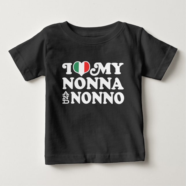 I Love My Nonna and Nonno Baby T-Shirt (Front)