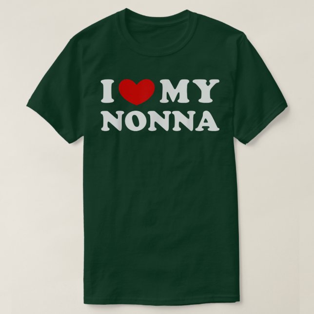 I Love My Nonna, I Heart My Nonna  T-Shirt (Design Front)