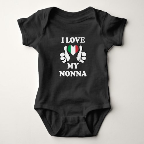I love my Nonna Italian Grandma baby shirt