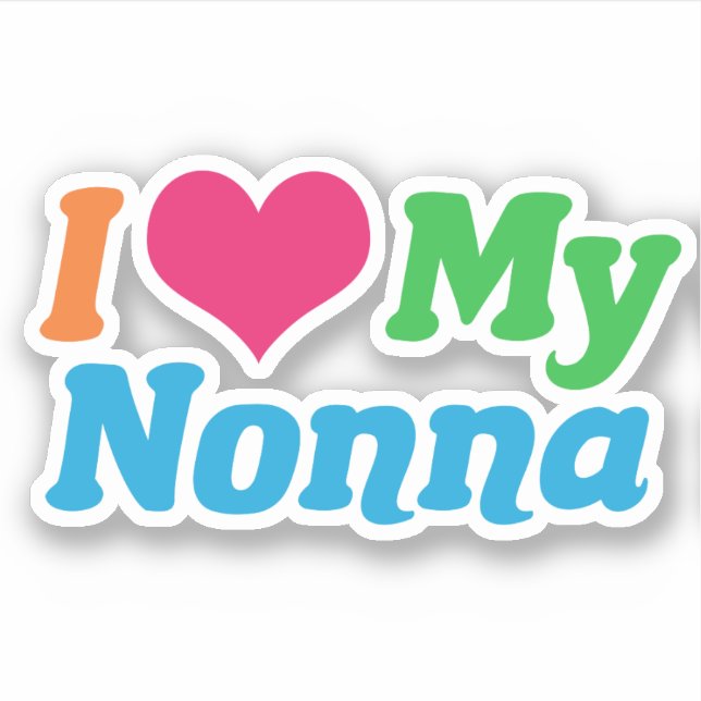 I Love My Nonna Sticker (Front)