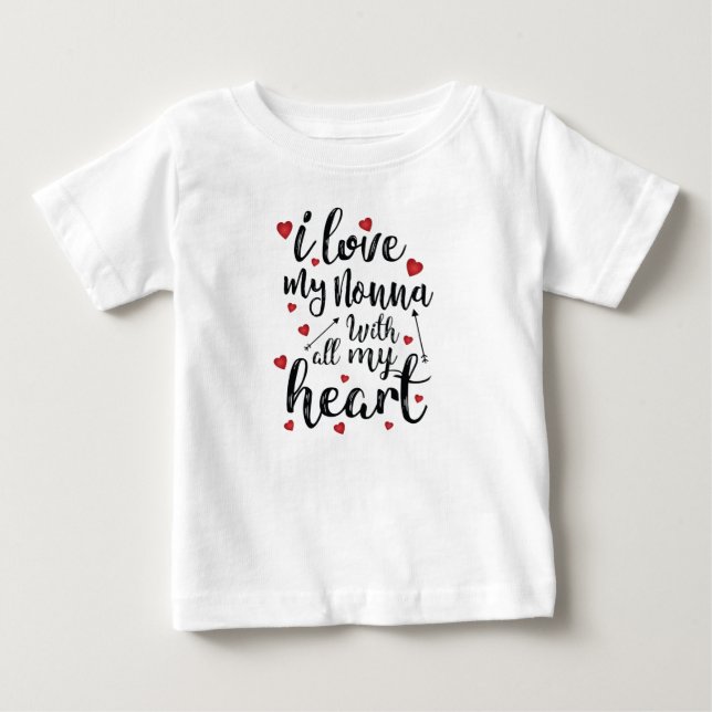 I Love my Nonna with All my Heart Baby T-Shirt (Front)