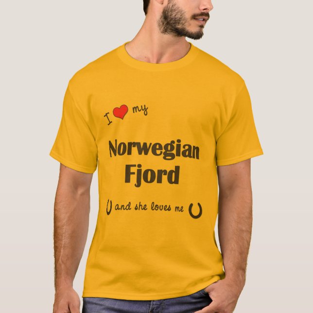 I Love My Norwegian Fjord (Female Horse) T-Shirt (Front)