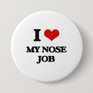 I Love My Nose Job Button