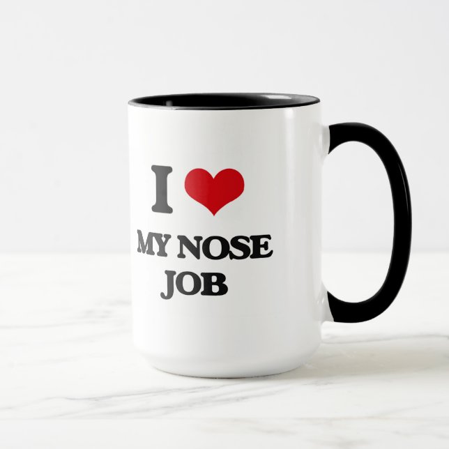 I Love My Nose Job Mug (Right)