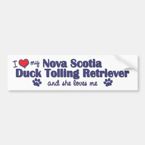 I Love My Nova Scotia Duck Tolling Retriever She Bumper Sticker