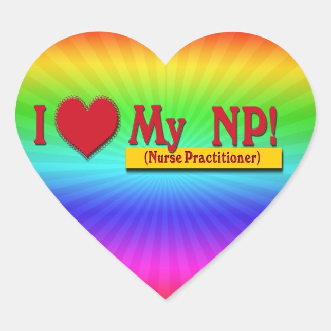 I LOVE MY NP VALENTINE - Nurse Practitioner Heart Sticker (Front)