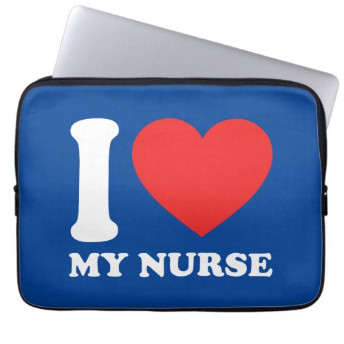 I Love My Nurse Laptop Sleeve