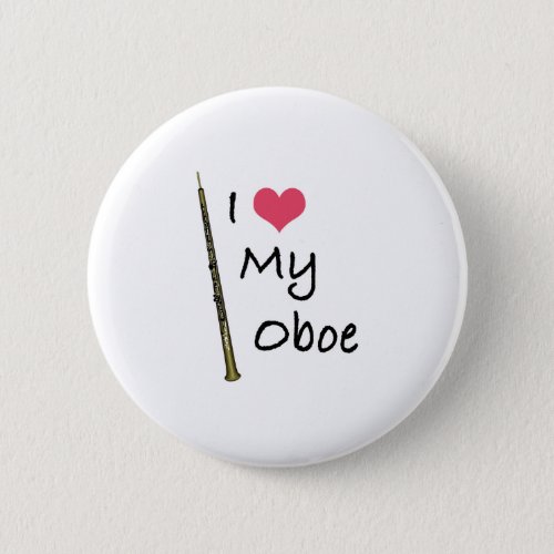 I Love My Oboe Button
