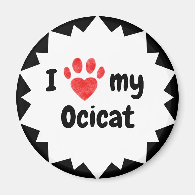 I Love My Ocicat Cat Magnet (Front)