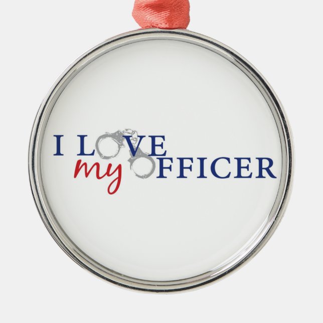 I Love My Officer Metal Ornament (Front)
