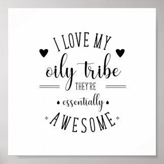 I Love My Oily Tribe poster