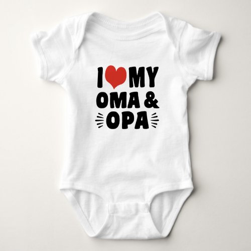 I Love My Oma And Opa Baby Bodysuit