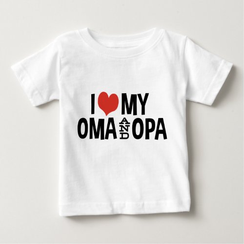 I Love My Oma And Opa Baby T_Shirt