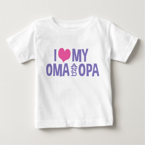 I Love My Oma And Opa Baby T_Shirt