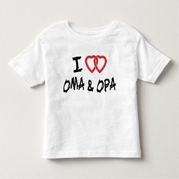 I Love My Oma & Opa T-shirt by Oktoberfest_TShirts at Zazzle
